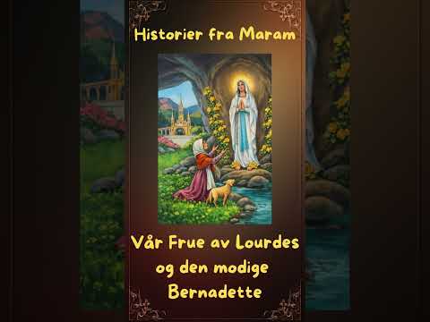 Illustrasjon fra episoden Vår Frue av Lourdes og den modige Bernadette.
